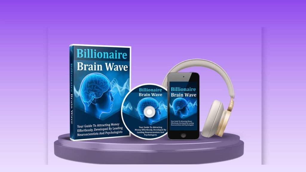 Billionaire Brain Wave Reviews: Does It Really Attract Wealth?